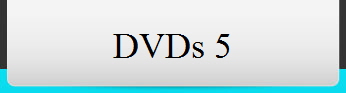 DVDs 5