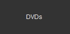 DVDs 