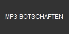 MP3-BOTSCHAFTEN
